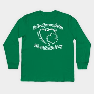 Let's sham-rock this St. Patrick's Day, Special Patrick's Day. Kids Long Sleeve T-Shirt